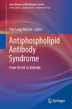 ISBN 9783319110431: Antiphospholipid Antibody Syndrome – From Bench to Bedside