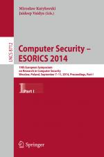 ISBN 9783319112022: Computer Security - ESORICS 2014 – 19th European Symposium on Research in Computer Security, Wroclaw, Poland, September 7-11, 2014. Proceedings, Part I