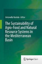 ISBN 9783319163567: The Sustainability of Agro-Food and Natural Resource Systems in the Mediterranean Basin