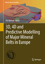 ISBN 9783319174273: 3D, 4D and Predictive Modelling of Major Mineral Belts in Europe