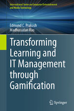 ISBN 9783319186986: Transforming Learning and IT Management through Gamification