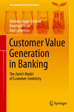 ISBN 9783319199375: Customer Value Generation in Banking