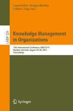 ISBN 9783319210087: Knowledge Management in Organizations – 10th International Conference, KMO 2015, Maribor, Slovenia, August 24-28, 2015, Proceedings