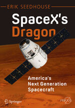 ISBN 9783319215143: SpaceX's Dragon: America's Next Generation Spacecraft