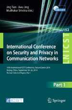 ISBN 9783319238289: International Conference on Security and Privacy in Communication Networks – 10th International ICST Conference, SecureComm 2014, Beijing, China, September 24-26, 2014, Revised Selected Papers, Part I