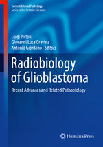 ISBN 9783319283036: Radiobiology of Glioblastoma – Recent Advances and Related Pathobiology