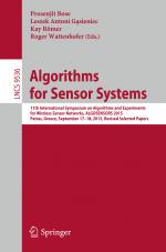 ISBN 9783319284712: Algorithms for Sensor Systems - 11th International Symposium on Algorithms and Experiments for Wireless Sensor Networks, ALGOSENSORS 2015, Patras, Greece, September 17-18, 2015, Revised Selected Papers