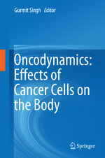 ISBN 9783319285566: Oncodynamics: Effects of Cancer Cells on the Body