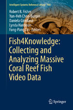 ISBN 9783319302065: Fish4Knowledge: Collecting and Analyzing Massive Coral Reef Fish Video Data