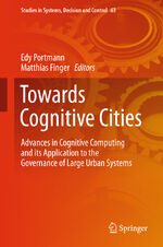 ISBN 9783319337975: Towards Cognitive Cities – Advances in Cognitive Computing and its Application to the Governance of Large Urban Systems