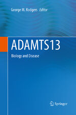 ISBN 9783319347301: ADAMTS13 – Biology and Disease