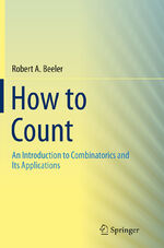 ISBN 9783319355085: How to Count – An Introduction to Combinatorics and Its Applications