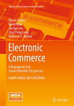 ISBN 9783319362700: Electronic Commerce | A Managerial and Social Networks Perspective | Efraim Turban (u. a.) | Taschenbuch | Springer Texts in Business and Economics | Paperback | xxxviii | Englisch | 2016