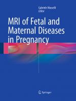 ISBN 9783319365350: MRI of Fetal and Maternal Diseases in Pregnancy