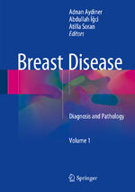 ISBN 9783319367842: Breast Disease - Diagnosis and Pathology