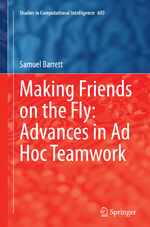 ISBN 9783319369211: Making Friends on the Fly: Advances in Ad Hoc Teamwork