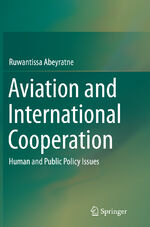 ISBN 9783319369266: Aviation and International Cooperation – Human and Public Policy Issues