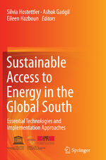 ISBN 9783319369693: Sustainable Access to Energy in the Global South – Essential Technologies and Implementation Approaches