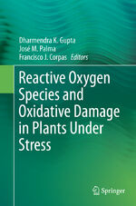 ISBN 9783319372976: Reactive Oxygen Species and Oxidative Damage in Plants Under Stress