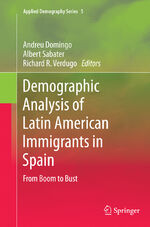 ISBN 9783319375502: Demographic Analysis of Latin American Immigrants in Spain – From Boom to Bust