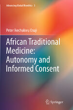 ISBN 9783319380094: African Traditional Medicine: Autonomy and Informed Consent