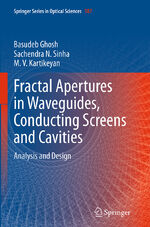 ISBN 9783319383507: Fractal Apertures in Waveguides, Conducting Screens and Cavities - Analysis and Design