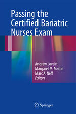 ISBN 9783319417028: Passing the Certified Bariatric Nurses Exam