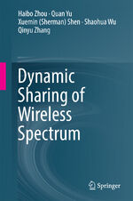 ISBN 9783319450766: Dynamic Sharing of Wireless Spectrum