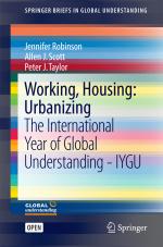 ISBN 9783319451794: Working, Housing: Urbanizing – The International Year of Global Understanding - IYGU