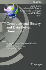 ISBN 9783319462233: Computational History and Data-Driven Humanities – Second IFIP WG 12.7 International Workshop, CHDDH 2016, Dublin, Ireland, May 25, 2016, Revised Selected Papers