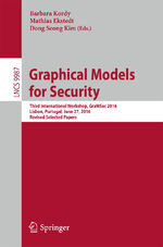 ISBN 9783319462622: Graphical Models for Security - Third International Workshop, GraMSec 2016, Lisbon, Portugal, June 27, 2016, Revised Selected Papers