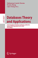 ISBN 9783319469218: Databases Theory and Applications - 27th Australasian Database Conference, ADC 2016, Sydney, NSW, September 28-29, 2016, Proceedings