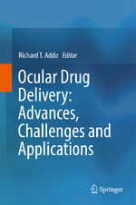 ISBN 9783319476896: Ocular Drug Delivery: Advances, Challenges and Applications