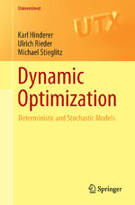 ISBN 9783319488134: Dynamic Optimization – Deterministic and Stochastic Models