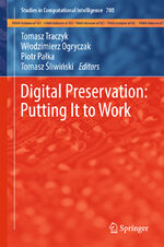 ISBN 9783319518008: Digital Preservation: Putting It to Work