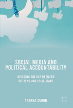 ISBN 9783319526263: Social Media and Political Accountability - Bridging the Gap between Citizens and Politicians