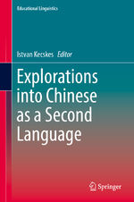 ISBN 9783319540269: Explorations into Chinese as a Second Language