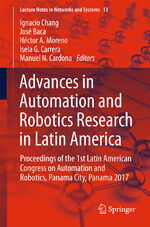 ISBN 9783319543765: Advances in Automation and Robotics Research in Latin America - Proceedings of the 1st Latin American Congress on Automation and Robotics, Panama City, Panama 2017