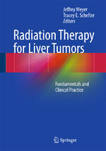 ISBN 9783319545301: Radiation Therapy for Liver Tumors – Fundamentals and Clinical Practice