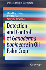 ISBN 9783319549682: Detection and Control of Ganoderma boninense in Oil Palm Crop