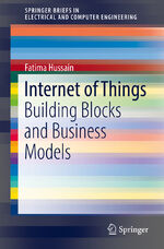 ISBN 9783319554044: Internet of Things – Building Blocks and Business Models