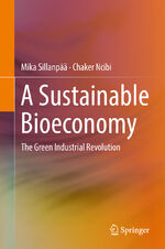 ISBN 9783319556352: A Sustainable Bioeconomy – The Green Industrial Revolution