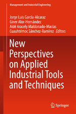 ISBN 9783319568706: New Perspectives on Applied Industrial Tools and Techniques