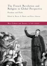 ISBN 9783319596822: The French Revolution and Religion in Global Perspective - Freedom and Faith