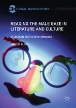 ISBN 9783319599441: Reading the Male Gaze in Literature and Culture – Studies in Erotic Epistemology