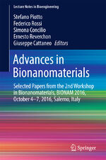 ISBN 9783319620268: Advances in Bionanomaterials – Selected Papers from the 2nd Workshop in Bionanomaterials, BIONAM 2016, October 4-7, 2016, Salerno, Italy