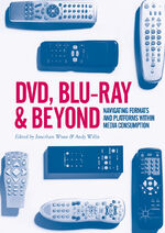 ISBN 9783319627571: DVD, Blu-ray and Beyond - Navigating Formats and Platforms within Media Consumption