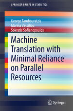 ISBN 9783319631059: Machine Translation with Minimal Reliance on Parallel Resources