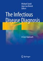 ISBN 9783319649054: The Infectious Disease Diagnosis - A Case Approach