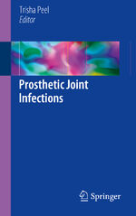 ISBN 9783319652498: Prosthetic Joint Infections